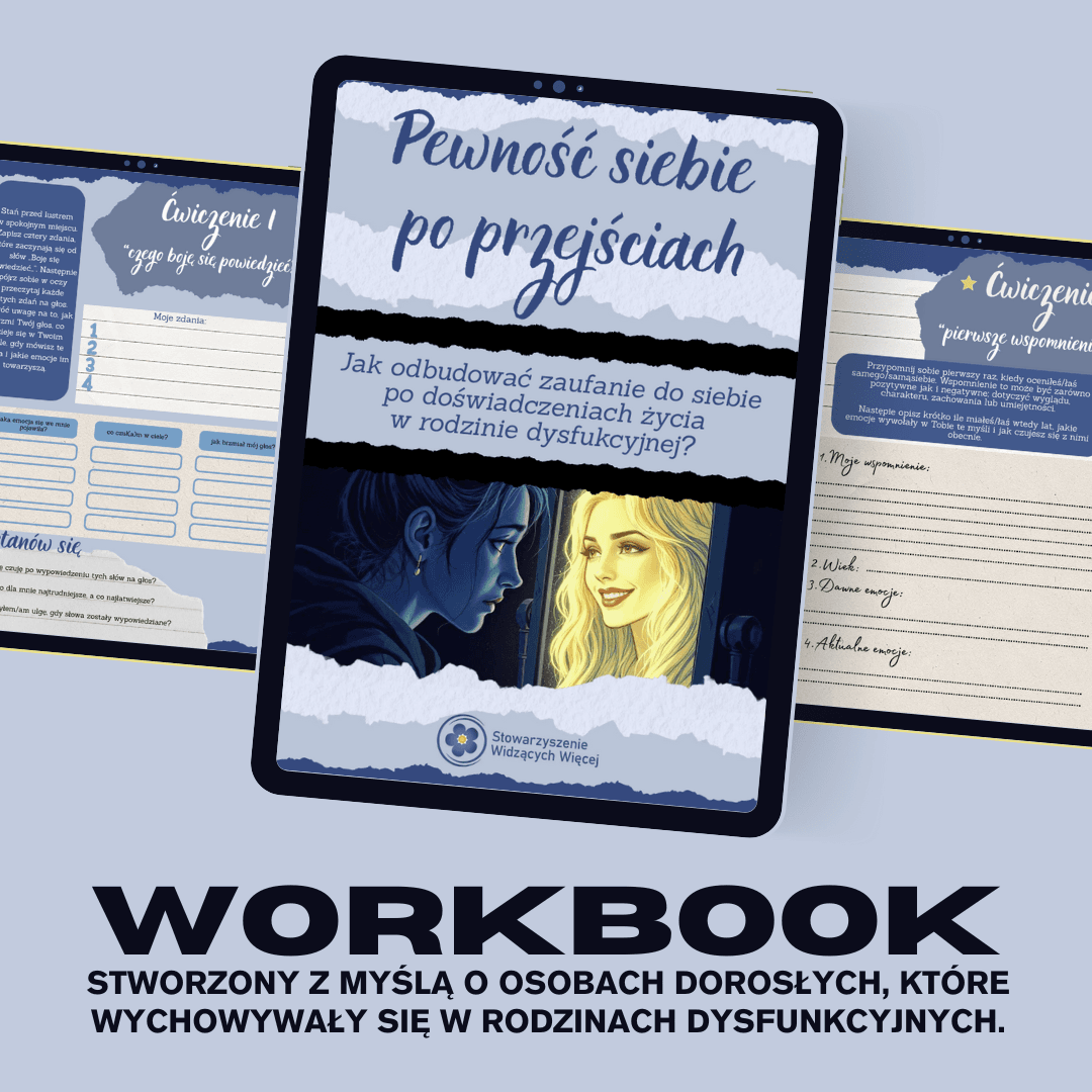 Pewność siebie po przejściach - Jak odbudować zaufanie do siebie po doświadczeniach życia w rodzinie dysfukcyjnej? - workbook
