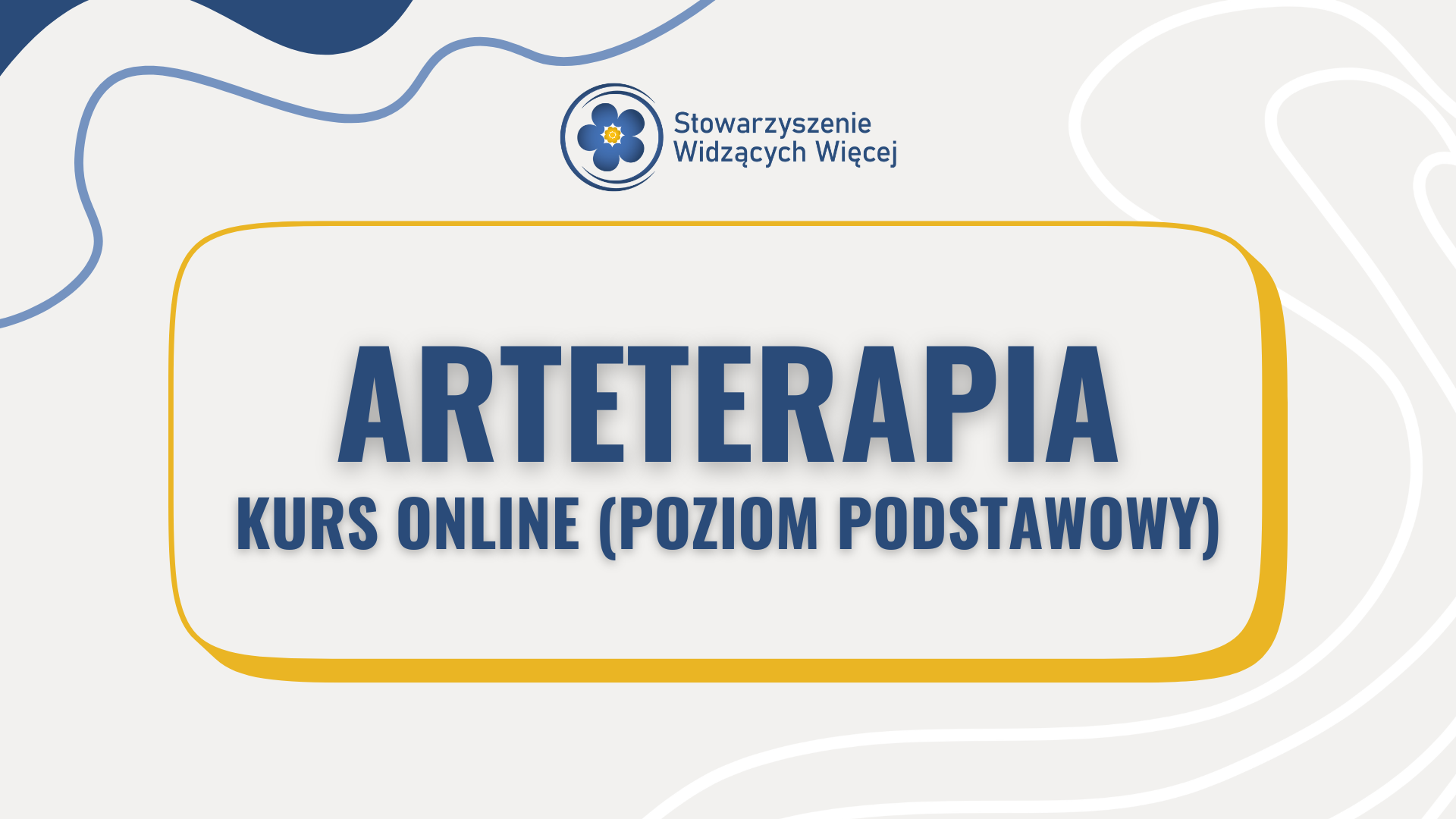 Kurs Arteterapii (Poziom Podstawowy) ONLINE - 40h